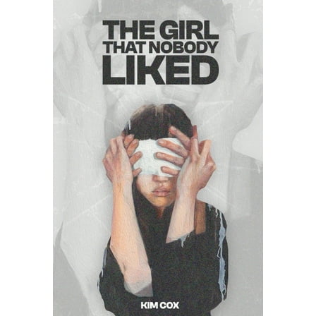 The Girl That Nobody Liked, (Paperback)
