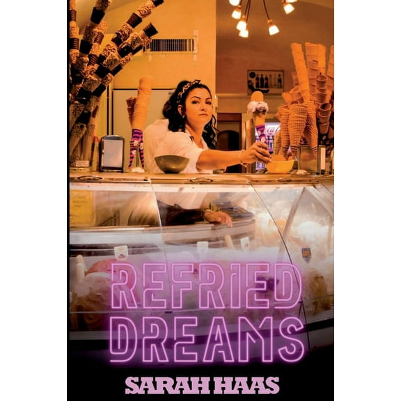 Refried Dreams, (Paperback)