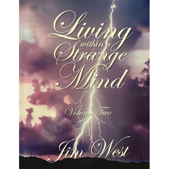 Living Within a Strange Mind: Volume Two, (Paperback)