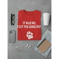 thumbnail image 3 of It Was Me I Let The Dogs Out Men T-Shirt, Male Large, 3 of 4