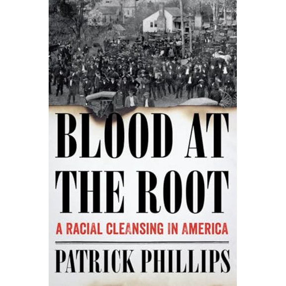 Pre-Owned Blood at the Root: A Racial Cleansing in America, (Hardcover)