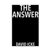 The Answer Paperback 191602582X 9781916025820 David Icke