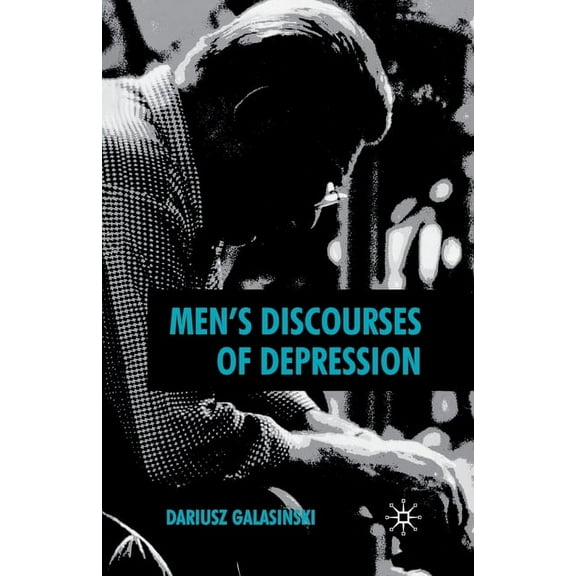 Men's Discourses of Depression, (Paperback)