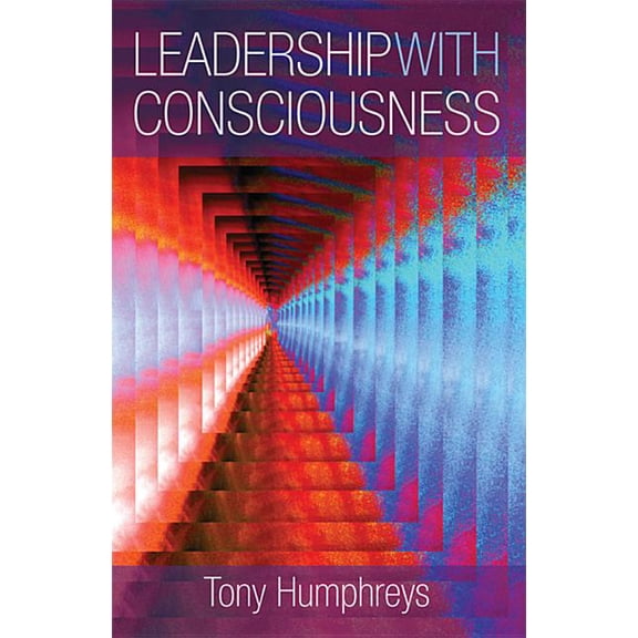 Leadership with Consciousness, (Paperback)