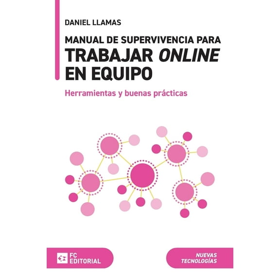 Manual de supervivencia para trabajar online en equipo (Paperback)