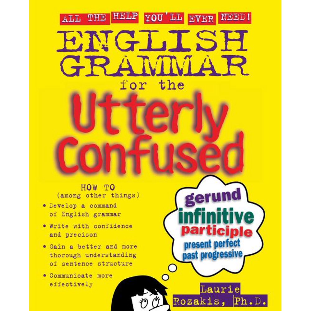 Utterly Confused English Grammar for the Utterly Confused (Paperback