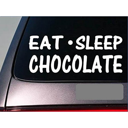 - Eat Sleep Chocolate Sticker *G827* 8