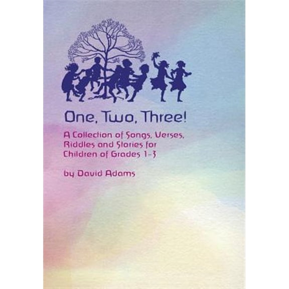 Pre-Owned One, Two, Three: A Collections of Songs, Verses, Riddles, and Stories for Children Grades 1 - 3