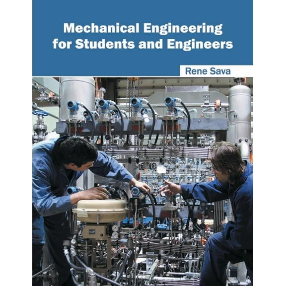 Mechanical Engineering for Students and Engineers, (Hardcover)