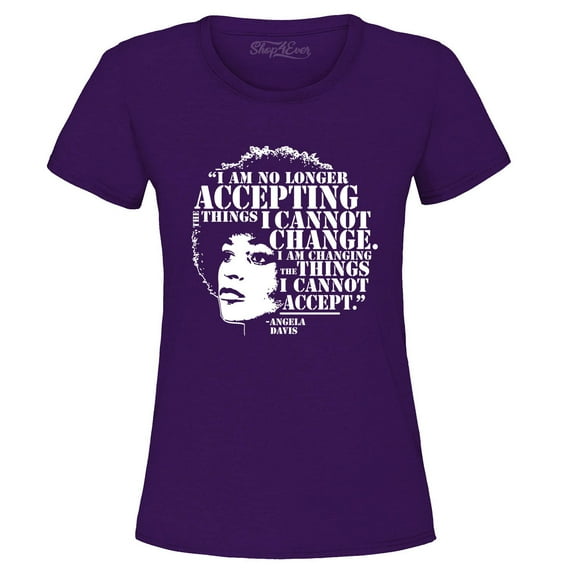 Shop4Ever Women's Changing The Things I Cannot Accept Angela Davis Graphic T-Shirt Small Purple