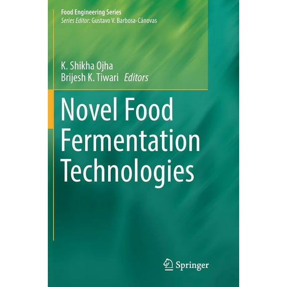 Food Engineering Novel Food Fermentation Technologies, (Paperback)