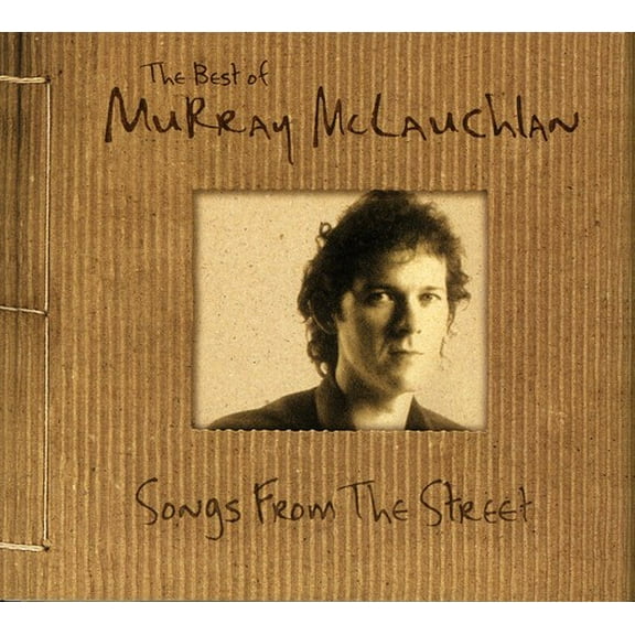 Murray McLauchlan - Best of: Songs from the Street - Music & Performance - CD