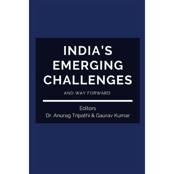 India's Emerging Challenges and Way Forward, (Paperback)