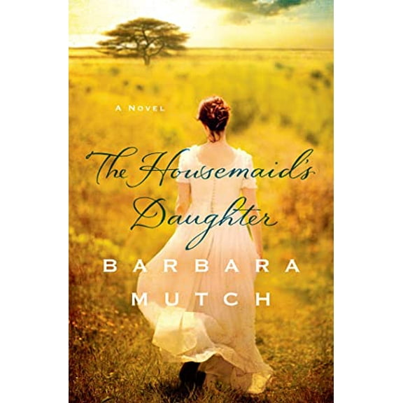 Pre-Owned The Housemaid's Daughter: A Novel (Hardcover) 1250016304 9781250016300
