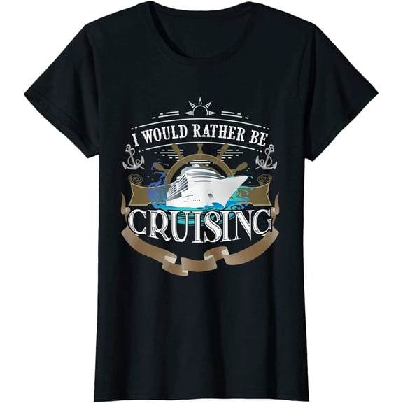 I Would Rather Be Cruising Cruise Ship Voyager T-Shirt