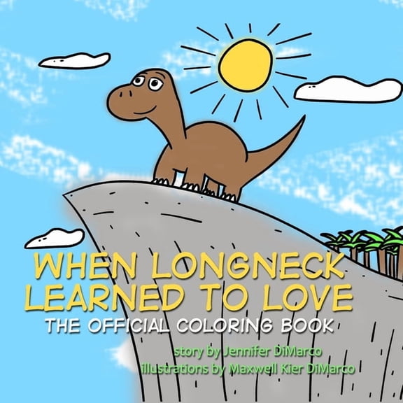 When Longneck Learned to Love: The Official Coloring Book, (Paperback)
