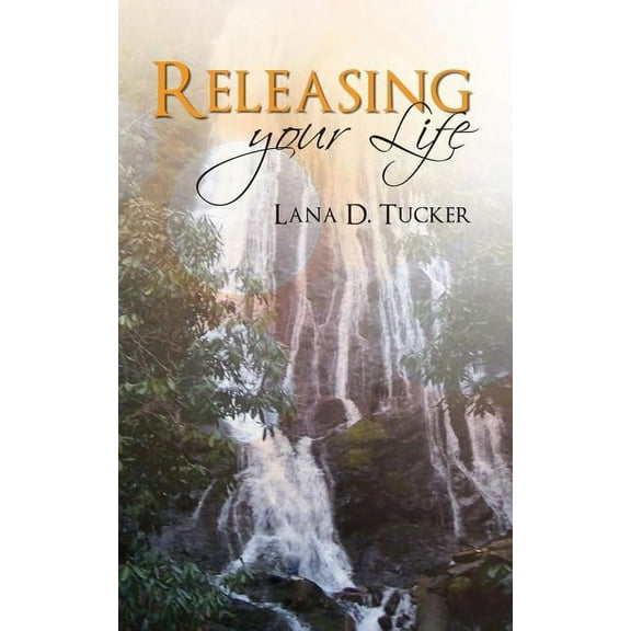 Releasing Your Life (Paperback)
