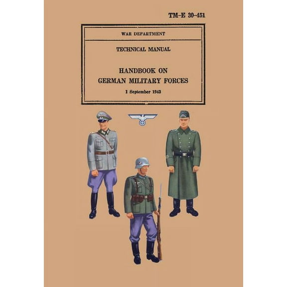 Handbook on German Military Forces 1943 (Paperback)