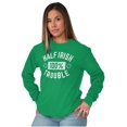 thumbnail image 4 of St Paddys Half Irish 100% Trouble Long Sleeve TShirt Men Women Brisco Brands S, 4 of 6