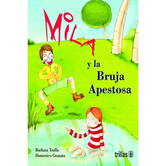 Mila Y La Bruja Apestosa