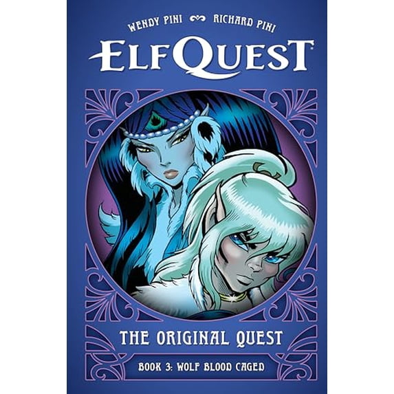 Pre-Owned ElfQuest: The Original Quest: Book 3--Wolf Blood Caged, 9781506748504, 1506748503, Hardcover,