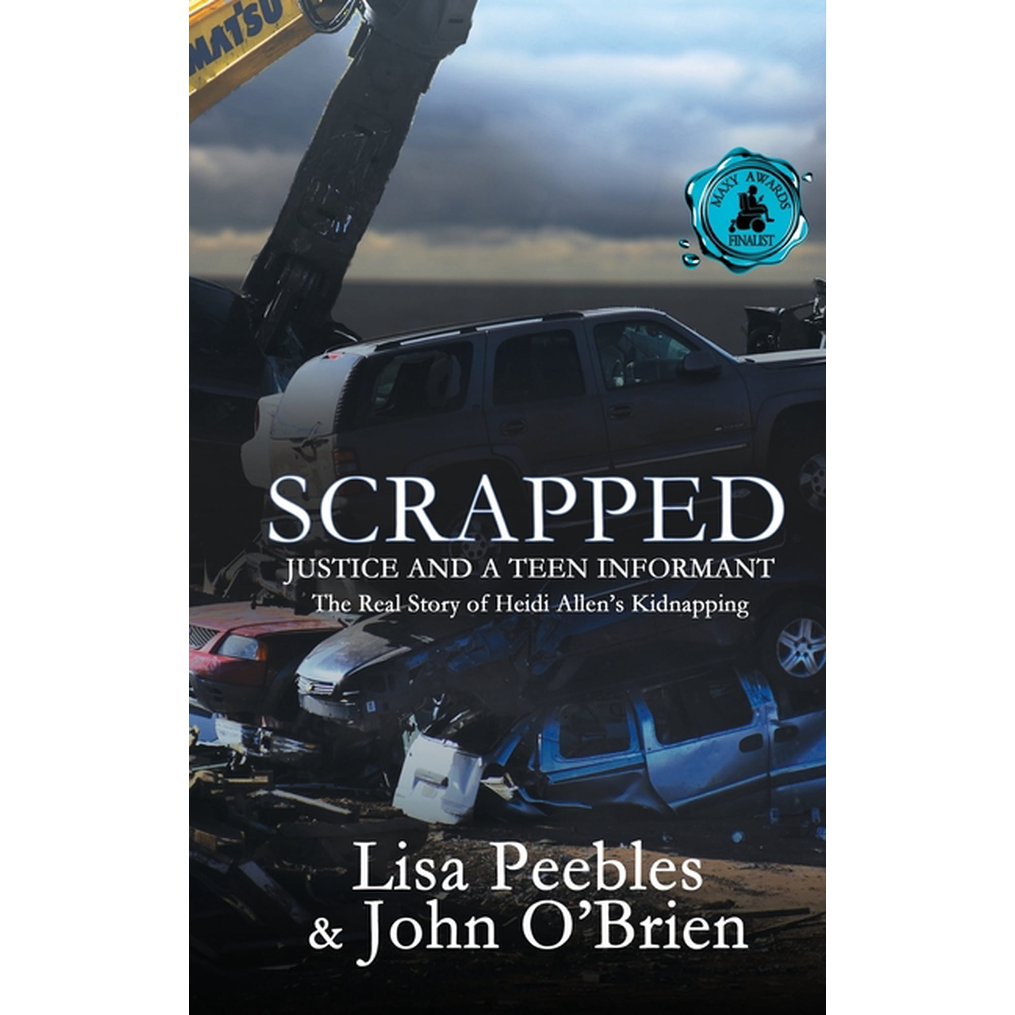 Scrapped: Justice and a Teen Informant, (Hardcover)