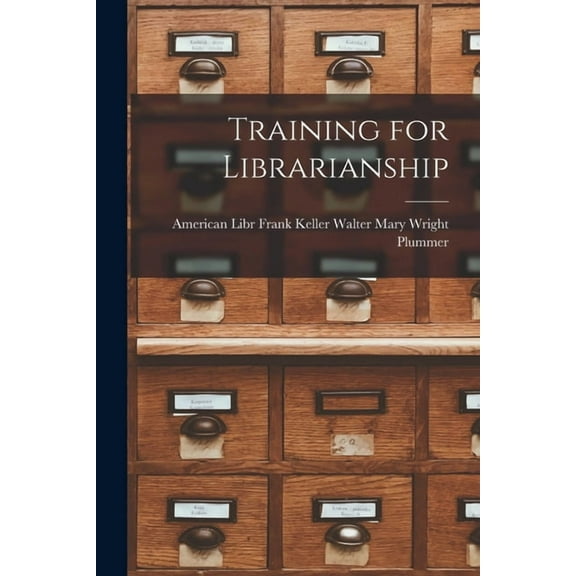 Training for Librarianship, (Paperback)