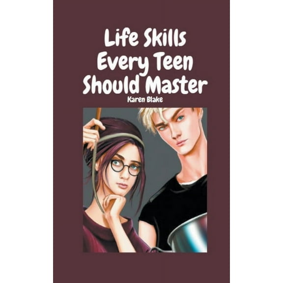 Life Skills Every Teen Should Master, (Paperback)