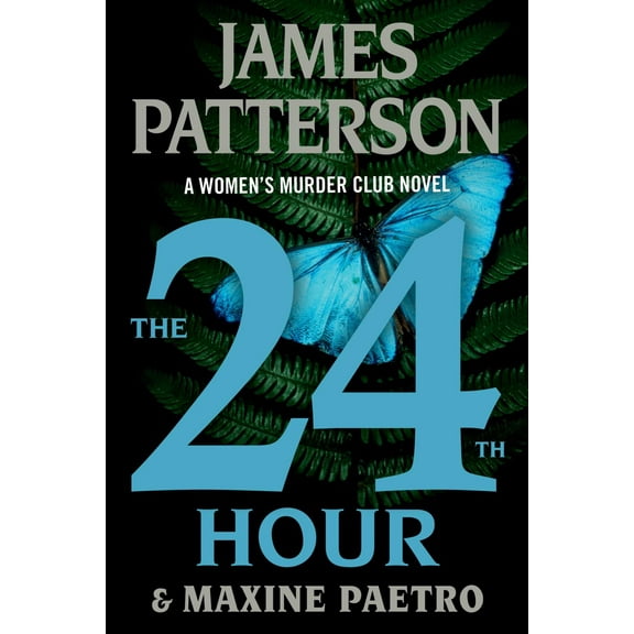 The 24th Hour: A Women's Murder Club Thriller (Paperback)
