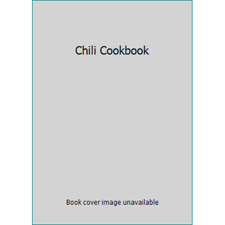 Chili Cookbook [Spiral-bound - Used]
