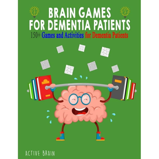 Brain Games for Dementia Patients 150+ Games and Activities for