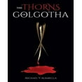 thumbnail image 1 of The THORNS of GOLGOTHA, 1 of 2