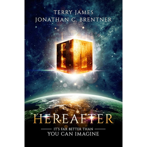 Hereafter: It's Far Better Than You Can Imagine, (Paperback)
