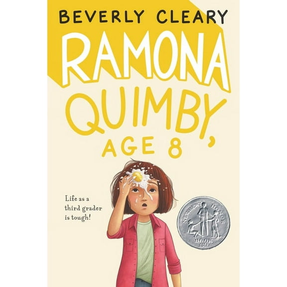 Ramona Ramona Quimby, Age 8: A Newbery Honor Award Winner, Book 6, (Paperback)