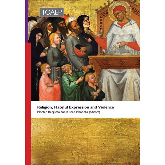 Religion, Hateful Expression and Violence, (Hardcover)