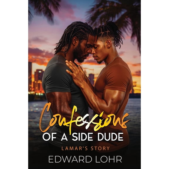 Confessions of A Side Dude..: Lamar's Story., (Paperback)