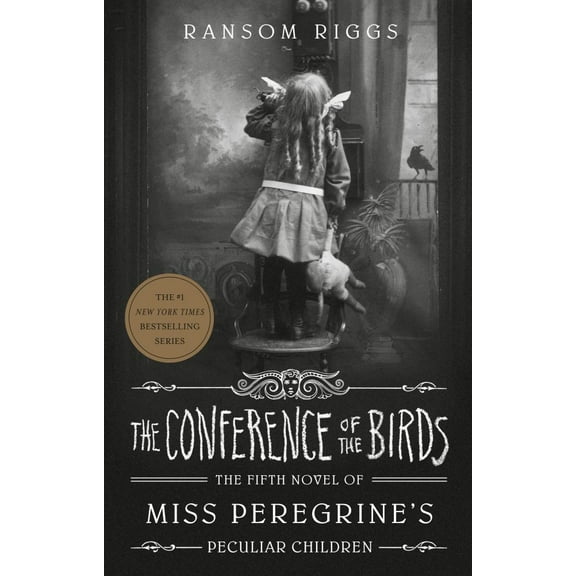 Ransom Riggs: The Conference of the Birds (Paperback)