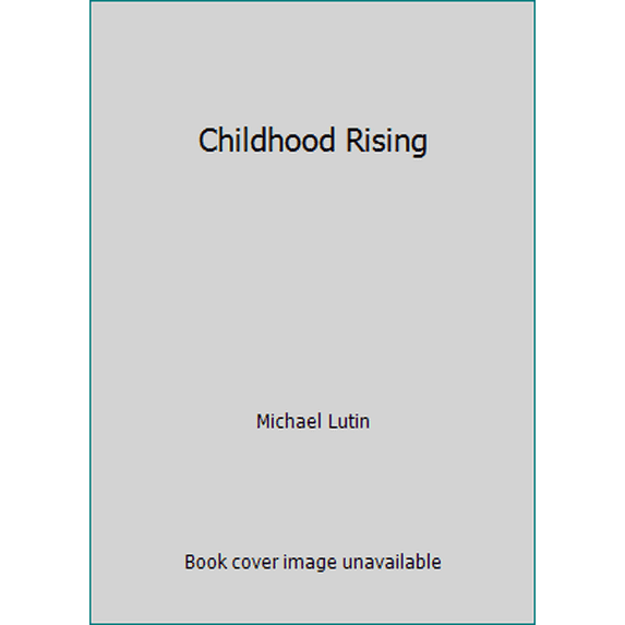 Pre-Owned Childhood Rising (Hardcover) 0385299397 9780385299398