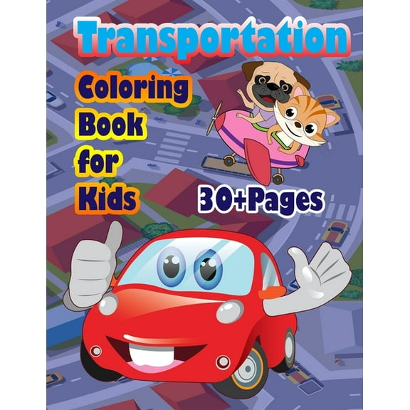 Transportation Coloring Book for Kids: A transportation book that kids love: books for kids ages 4-8 (Paperback)