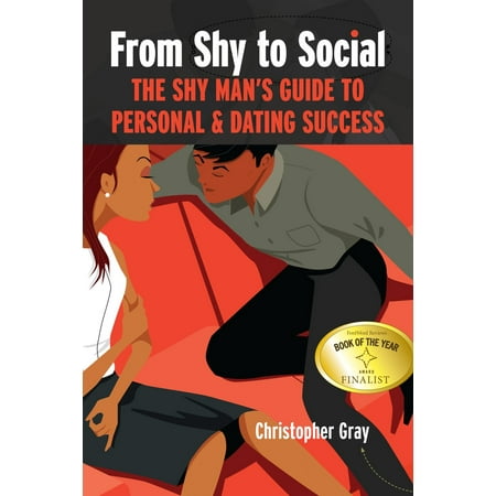 From Shy to Social: The Shy Man's Guide to Personal & Dating Success - (Best Dating Sites For Shy People)