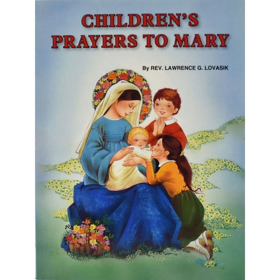 St. Joseph Picture Books (Paperback) Children's Prayers to Mary, Book 488, (Paperback)