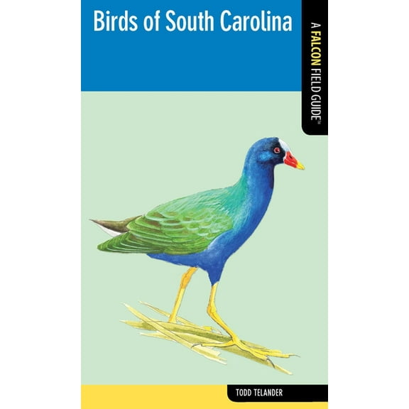 Falcon Field Guide Birds of South Carolina, (Paperback)