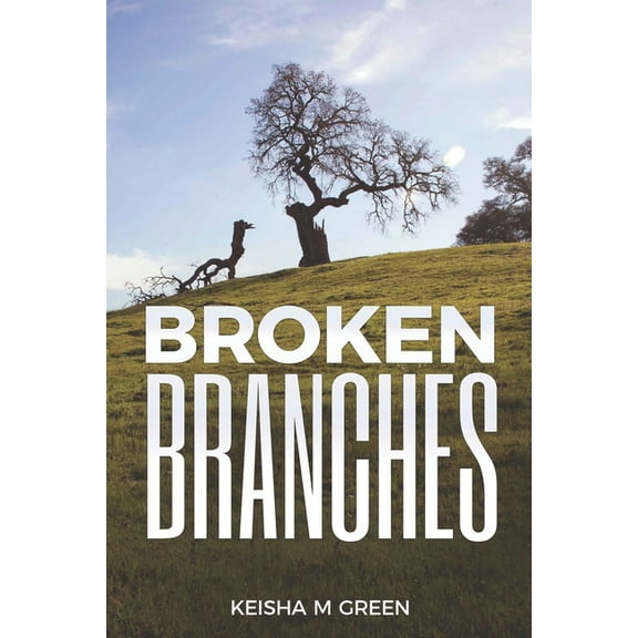 Broken Branches (Paperback)