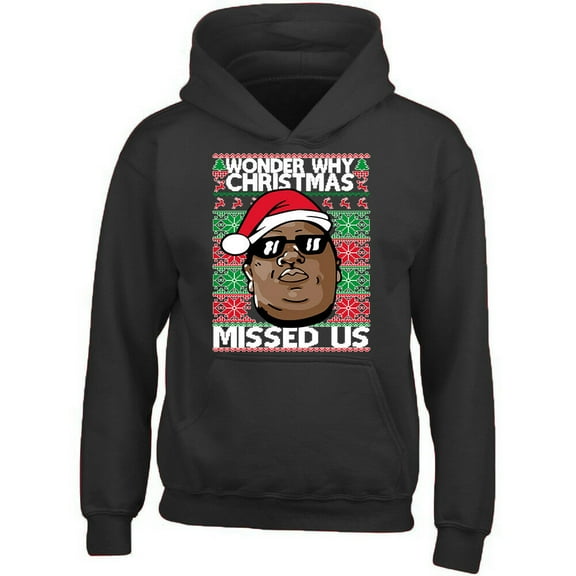 Wonder Why Christmas Missed Us Hoodie Unisex Sweatshirt Color Black Small