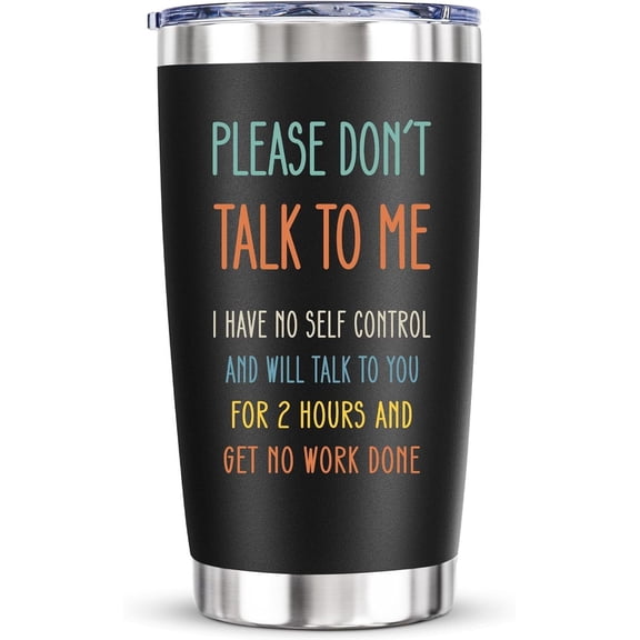 Funny Tumbler for Coworker Women - Sarcastic Humor Office Gifts for Work Bestie Boss Lady Birthday Christmas,Don''t Talk to Me I Have No Self Control,20 Oz Vacuum Insulated Tumbler