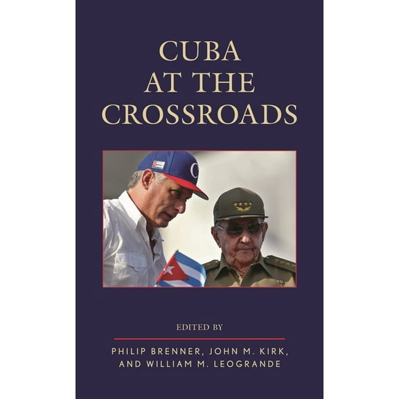 Cuba at the Crossroads, (Paperback)