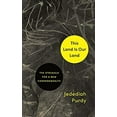 thumbnail image 1 of Pre-Owned This Land Is Our Land: The Struggle for a New Commonwealth (Hardcover) 0691195641 9780691195643, 1 of 1
