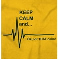 thumbnail image 2 of Keep Calm Funny EMT Humor Crewneck T Shirts Boy Girl Teen Brisco Brands X, 2 of 6