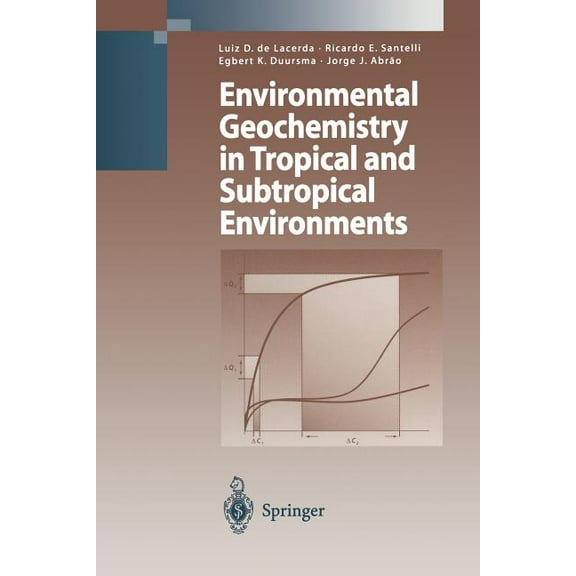Environmental Geochemistry in Tropical and Subtropical Environments, (Paperback)