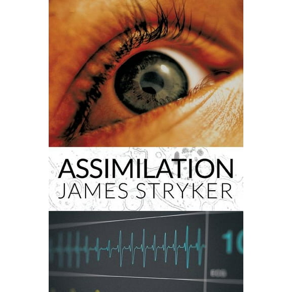 Assimilation (Paperback) by James Stryker